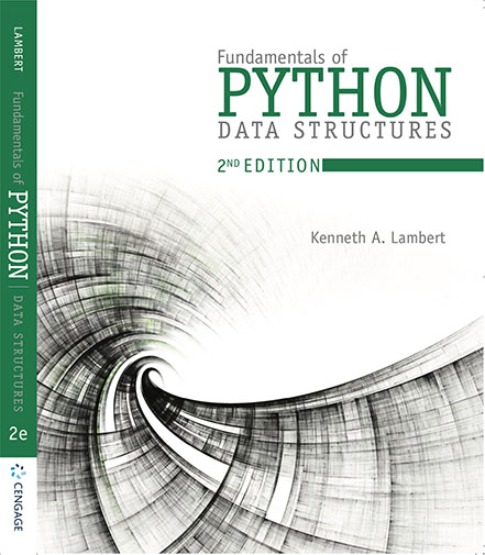 Fundamentals of Python: Data Structures, Second Edition